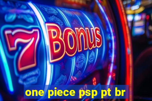 one piece psp pt br